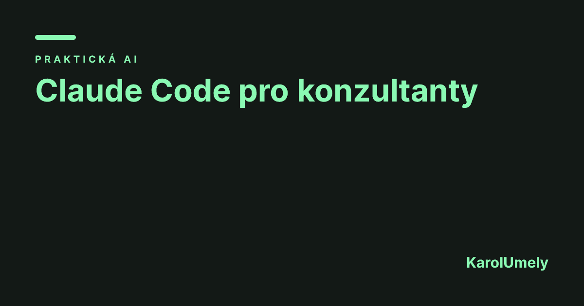 Claude Code pro konzultanty a právníky