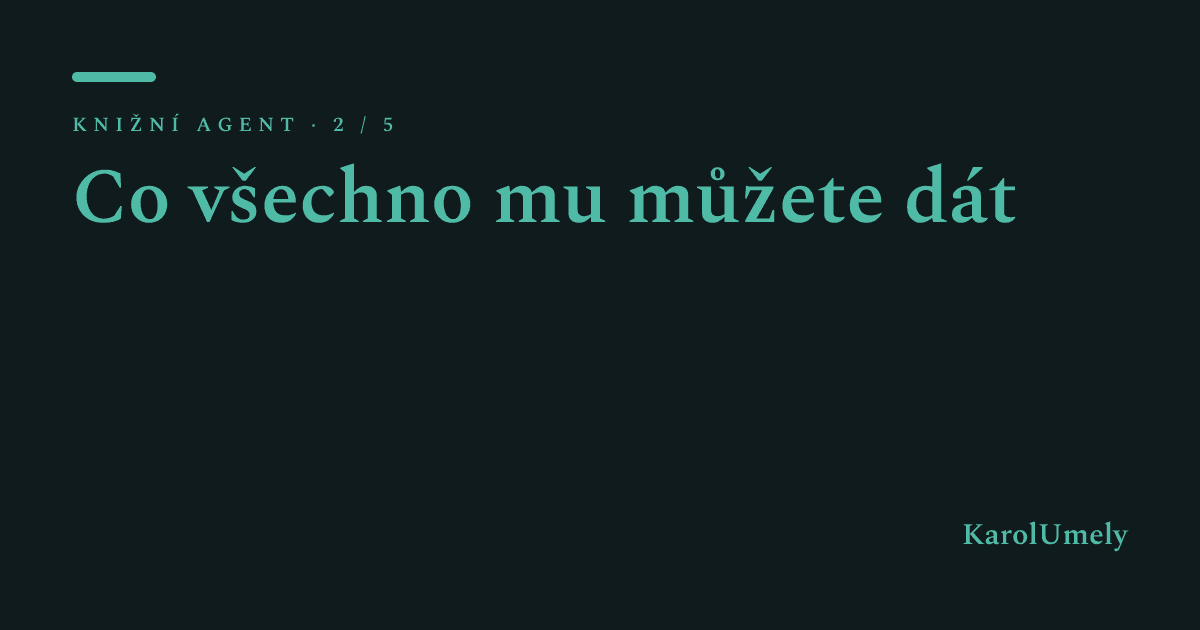Co všechno můžete knižnímu agentovi dát: fotky, zprávy, videa a krabici od bot