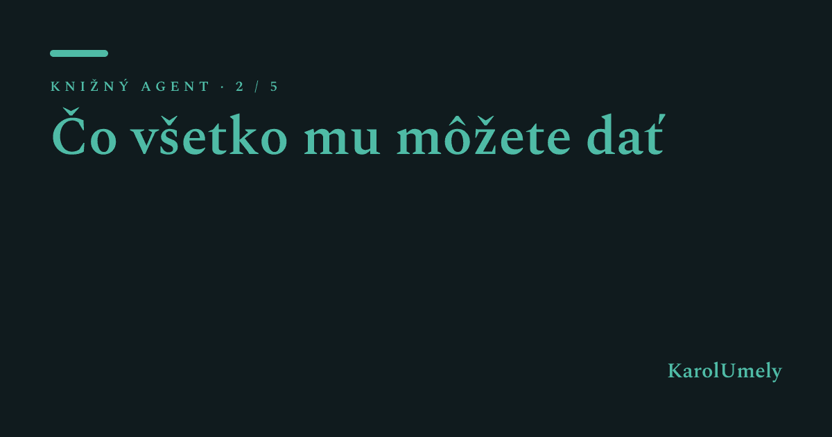 Čo všetko môžete knižnému agentovi dať: fotky, správy, videá a krabicu od topánok