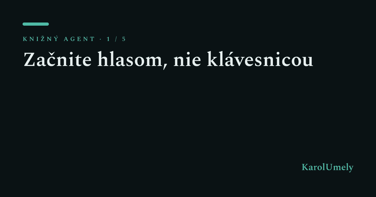Kniha o detstve vašich detí: začnite hlasom, nie klávesnicou