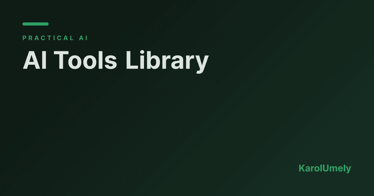 Our AI tools library: what we use and why